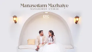 Manasellam Mazhaiye 🌧✨| மனசெல்லாம் மழையே  | Wedding Preshoot