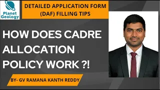 How does cadre allocation policy works | Tips on DAF  filling | UPSC CSE/IFS | GV Ramana Reddy