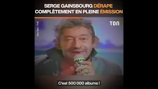 GAINSBOURG LE ROI DES DERAPAGES !!!!