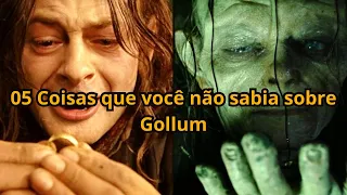 Senhor dos Anéis: 05 Coisas que você (talvez) não saiba sobre Gollum