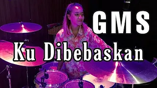 Ku Dibebaskan (GMS) Drum Cam by Kezia Grace