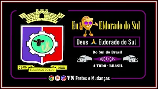 Eldorado do Sul RS. Hino oficial do RS. VN Fretes e Mudanças