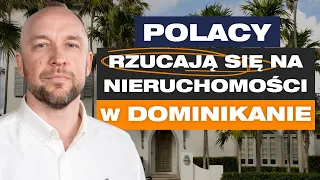 Czy to się OPŁACA?? Polacy kupują NIERUCHOMOŚCI w DOMINIKANIE. Andrzej Włodarski