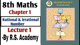 8th Maths || Chapter- 1: Rational & Irrational Numbers || Lecture 1 || Maharashtra Board