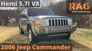 I bought a 2006 Jeep Commander with a Hemi 5.7l V8