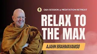 Evening Q&A | 25 December | Ajahn Brahm Meditation Retreat 2023 | Relax to the Max