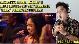 SUARANYA KEREN ABIS !! LESTI KEJORA "EGOIS" BIKIN ADEM | REACTION