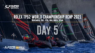 Day 5  -  ROLEX TP52 World Championship RCNP 2021