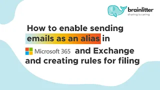 How to enable sending emails as an alias in Microsoft 365 and Exchange and creating rules for filing