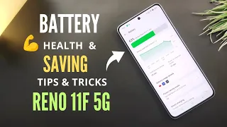 OPPO RENO 11F 5G Battery Health & Battery Saving Tips and Tricks | Extend Battery Health &Timing 🔋🚀