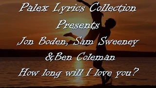 Sam Sweeney és Ben Coleman - How long will I love You? magyar fordítás / lyrics by palex