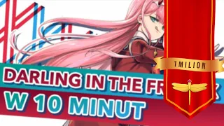 Darling in the FranXX W 10 MINUT 16+『POLISH』