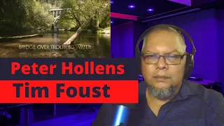 Reaction | Bridge Over Troubled Water - (Simon and Garfunkel) Peter Hollens feat. Tim Foust!