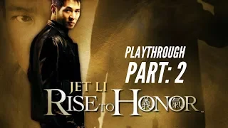 Rise To Honor - Playthrough Part 2