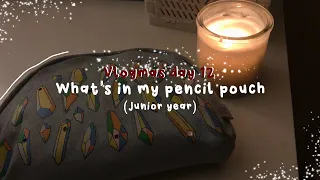 what’s in my pencil pouch 2022 - junior year edition ✏️ *vlogmas day 12*