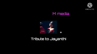 Tribute to Jayanthi | Kannada old