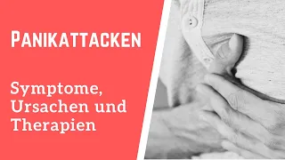 Panikattacken: Symptome, Ursachen und Therapien