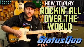 HOW TO PLAY ROCKIN' ALL OVER THE WORLD - STATUS QUO GUITAR LESSON