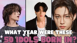 Which Year were These 50 Kpop Idols Born In? | KPOP GAME