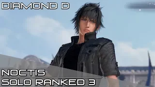NO HOLDS BARRED! Dissidia Final Fantasy NT (DFFNT) - Noctis Ranked Solo Matches 3 [Diamond D]