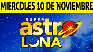 Resultado de ASTRO LUNA del Miércoles 10 de Noviembre de 2021 | SUPER ASTRO 😱💰🚨