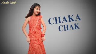 Chaka Chak | Atrangi Re | Chaka Chak Dance Cover | A. R. Rahman, Shreya Ghoshal | Anuska Hensh