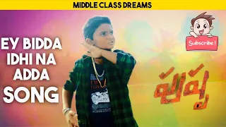 Eyy Bidda Idhi Naa Adda | Pushpa Songs Telugu | Allu Arjun, Rashmika | DSP | Middle class dreams