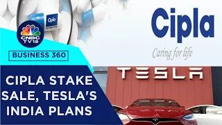 Cipla Promoters Eye Stake Sale, Tesla's India Plans, Meta's Strong Q2, Nestle Earnings & More