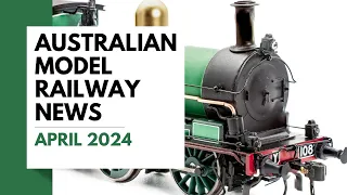 Australian Model Railway News - April 2024