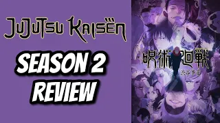 Jujutsu Kaisen Season 2 Review