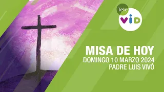 Misa de hoy ⛪ Domingo 10 Marzo de 2024, Padre Luis Vivó #TeleVID #MisaDeHoy #Misa