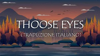 New West - Those Eyes (Traduzione Italiano)