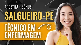 Como PASSAR no Concurso Salgueiro - PE 2024 - Material EXCLUSIVO para Técnico em Enfermagem