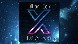 Allan Zax - Decimus (2020 Album Mix) [Deep & Progressive House]