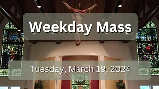 Daily Mass on Tuesday, March 19, 2024