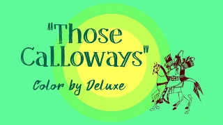 Those Calloways (1965) Opening Credits/The End