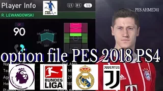 PES 2018 Option File PS4 - Bundesliga, Premier League, La Liga, Serie A, Updated Kits |بيس18