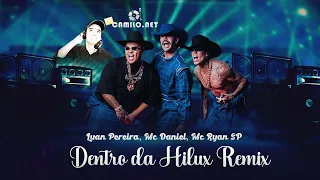 Dentro da Hilux - (By Dj Camilo net Remix  Luan Pereira, Mc Daniel, Mc Ryan SP