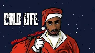 2Pac - Cold Life (New 2022 Remix) [Christmas Special]