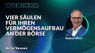 Auftakt-Webinar: Vier Säulen für Ihren Vermögensaufbau an der Börse