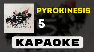 pyrokinesis - 5 | караоке | минус | инструментал