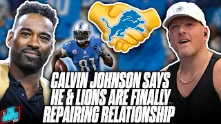 Calvin Johnson Says He & Lions Are Repairing Relationship, He Loves The "Brand New Lions"