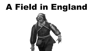A Field in England (2013) is Crazy.