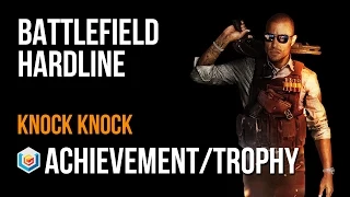 Battlefield Hardline Knock Knock Achievement/Trophy Guide