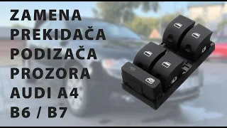 Zamena prekidača podizača prozora - Audi A4 B6/B7