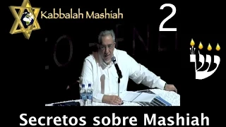 Conferencia México 11 Enero 2015: Secretos sobre Mashiah - parte 2
