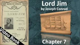 Chapter 07 - Lord Jim by Joseph Conrad