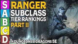 Ranger Subclass Tier Ranking (Part 2) In Dungeons and Dragons 5e