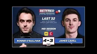 Ronnie O'Sullivan VS  James Cahill (snooker world championship 2019)