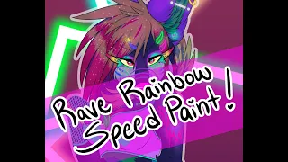 SPEEDPAINT: Rave Rainbow